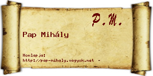 Pap Mihály névjegykártya